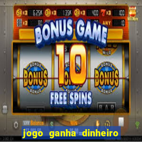 jogo ganha dinheiro de verdade pix